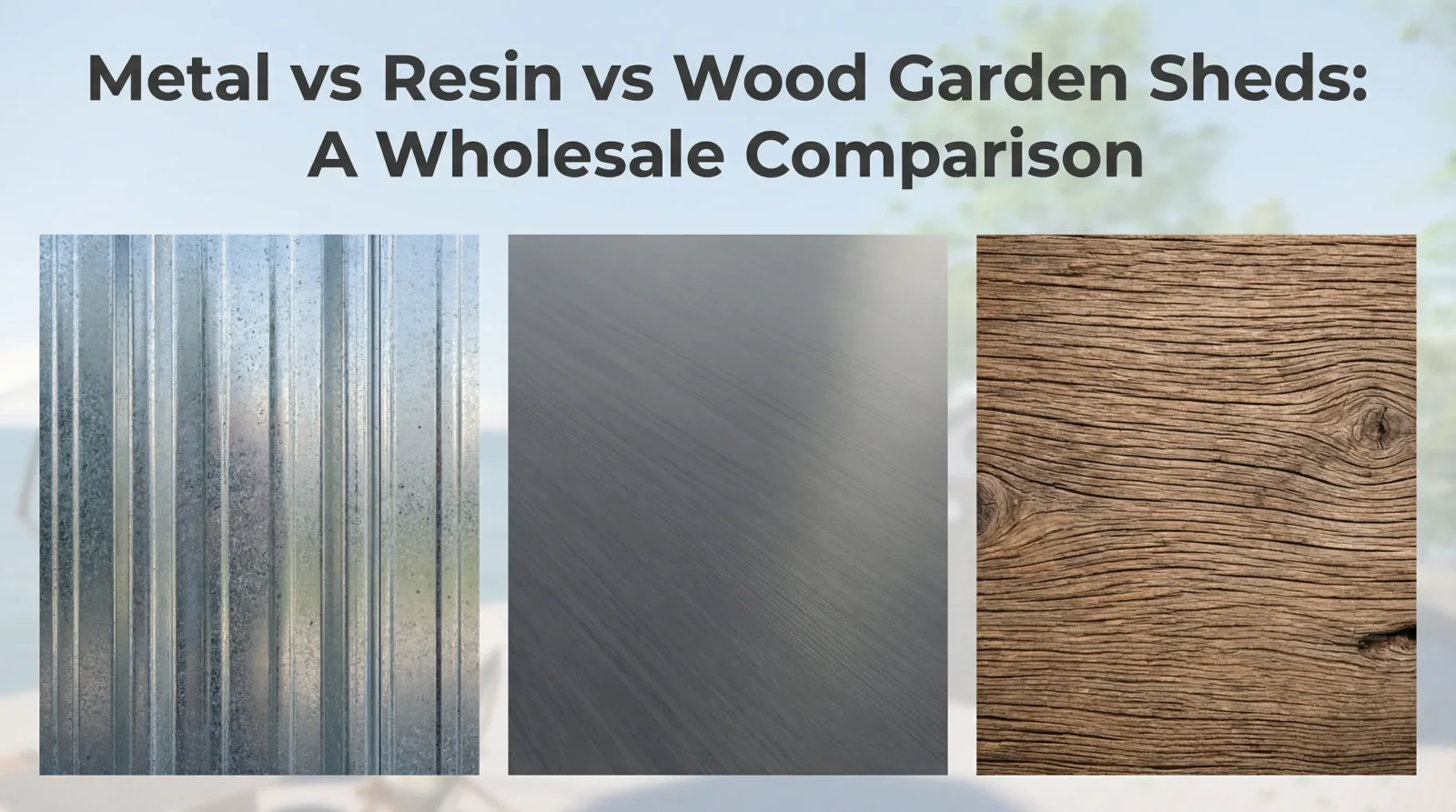 metal vs resin vs wood garden sheds